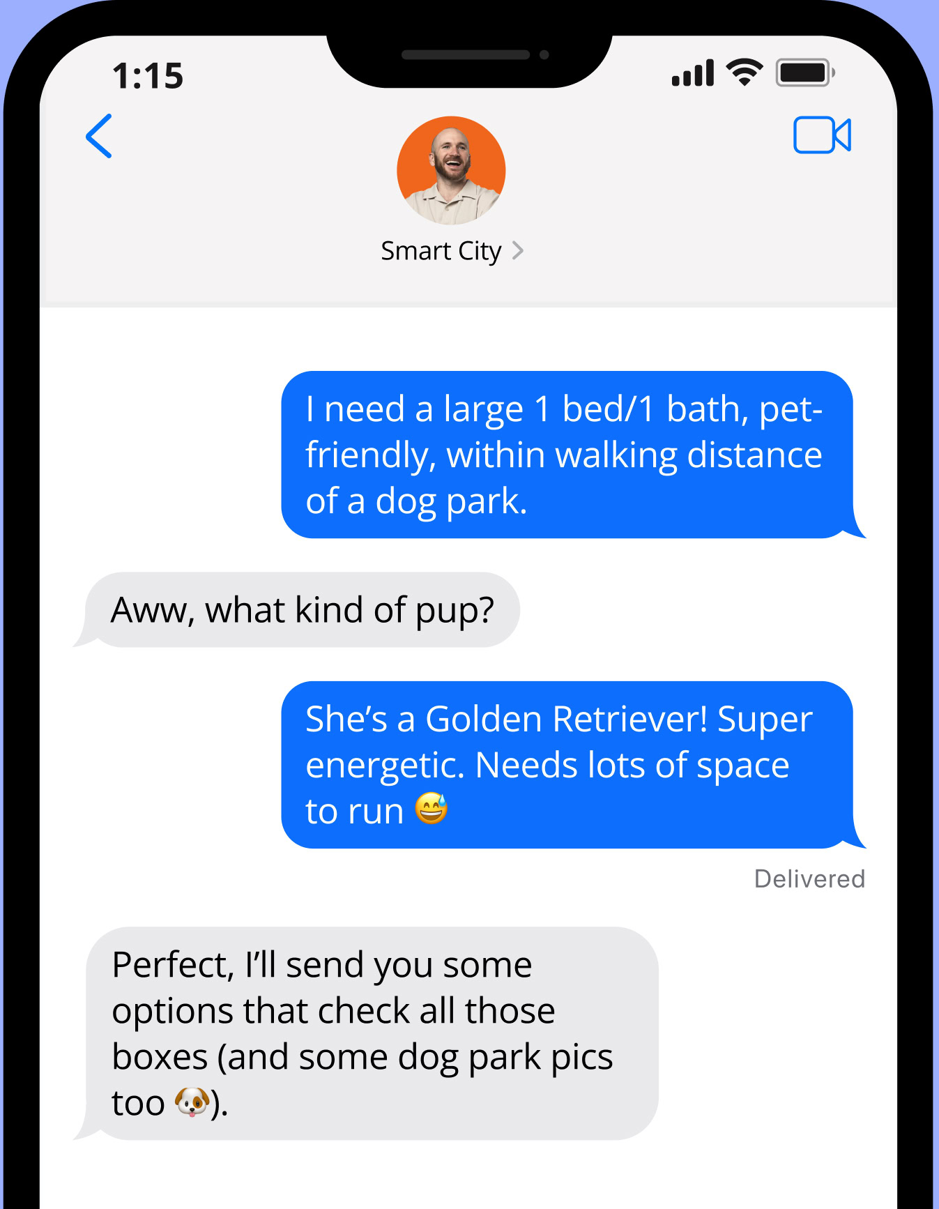 A smartphone screen displays a messaging conversation. The top shows a profile picture of a smiling man with a short beard, labeled "Smart City." The messages include a request for a large pet-friendly apartment near a dog park, a question about the type of dog, and a response mentioning a Golden Retriever that is energetic and needs space to run. The final message confirms that options will be sent that meet the criteria, along with some dog park pictures. The background is a light blue.